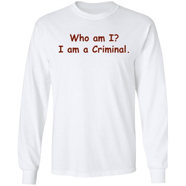 Buppie Who Am I I Am A Criminal Shirt Buppie Who Am I I Am A Criminal Shirt