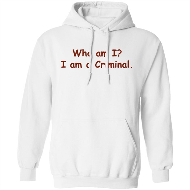 Buppie Who Am I I Am A Criminal Shirt Buppie Who Am I I Am A Criminal Shirt