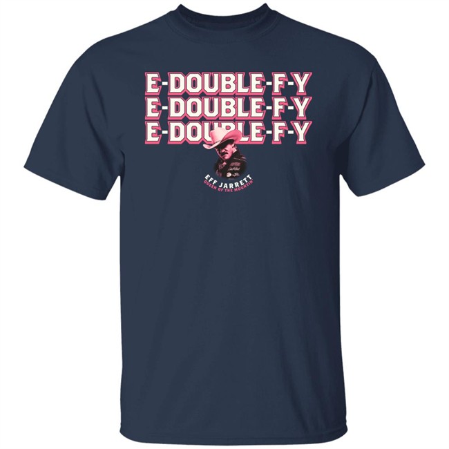 E Double F Why Carnie Edition Eff Jarrett Queen Of The Mountin Shirt Effy Lives Merch E Double F Why Carnie Edition Eff Jarrett Queen Of The Mountin Shirt Effy Lives Merch