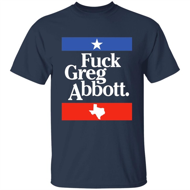 Britt Nessie Fuck Greg Abbott Texas Shirt