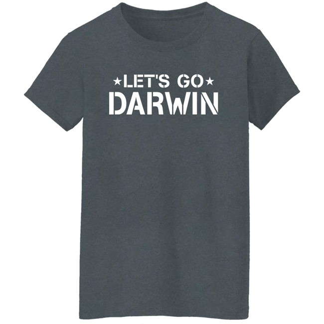 Samantha Worrel Shirts Let's Go Darwin Shirt Samantha Worrel Shirts Let's Go Darwin Shirt