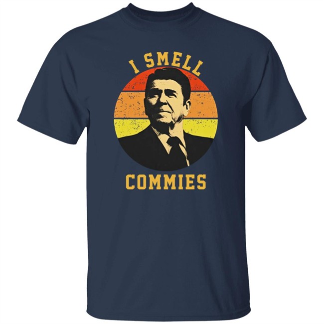 Ronald Reagan I Smell Commies T Shirt Dusty Desert Dweller Ronald Reagan I Smell Commies T Shirt Dusty Desert Dweller