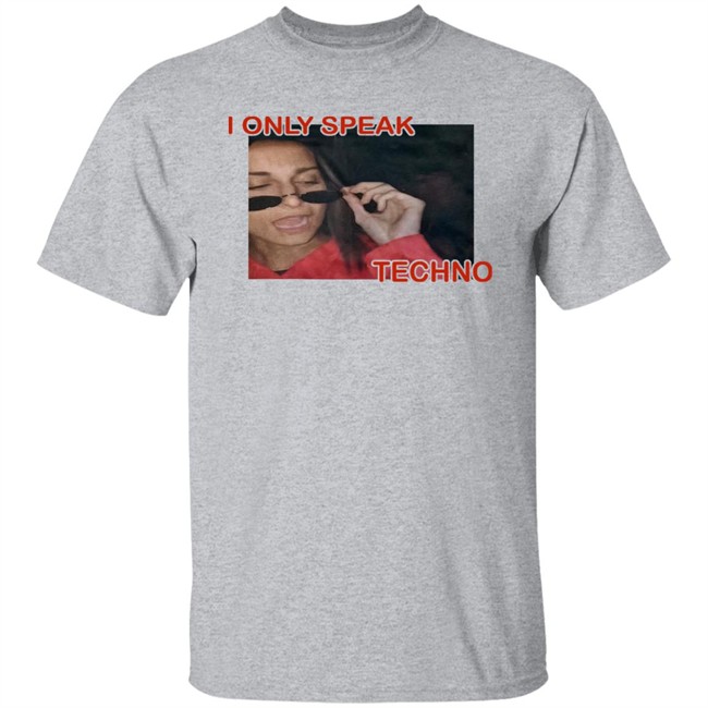 Rezz I Only Speak Techno Shirt Just Call Mecol3 Rezz I Only Speak Techno Shirt Just Call Mecol3