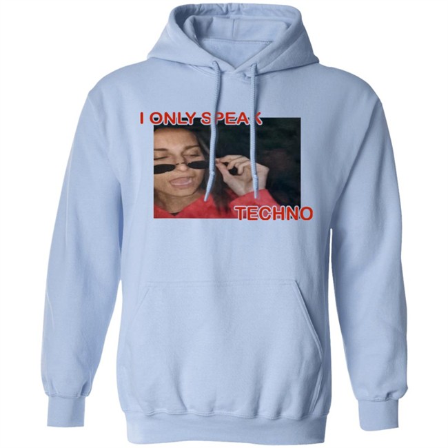 Rezz I Only Speak Techno Shirt Just Call Mecol3 Rezz I Only Speak Techno Shirt Just Call Mecol3