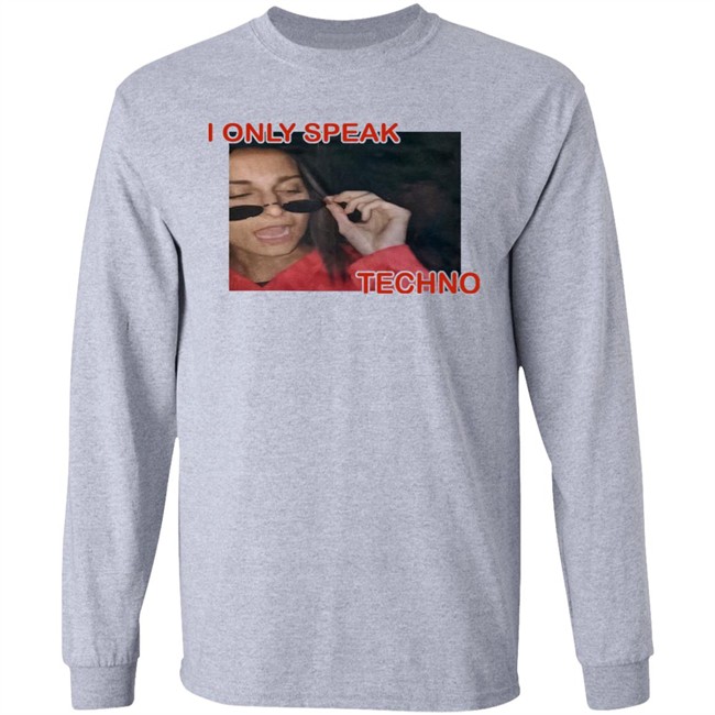 Rezz I Only Speak Techno Shirt Just Call Mecol3 Rezz I Only Speak Techno Shirt Just Call Mecol3