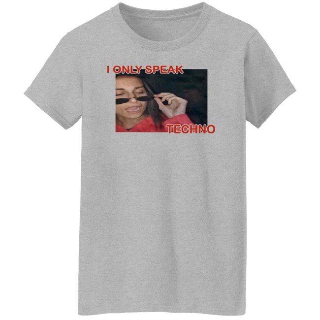 Rezz I Only Speak Techno Shirt Just Call Mecol3 Rezz I Only Speak Techno Shirt Just Call Mecol3