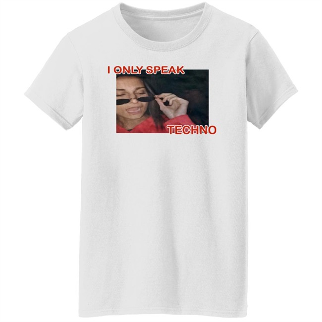 Rezz I Only Speak Techno Shirt Just Call Mecol3 Rezz I Only Speak Techno Shirt Just Call Mecol3