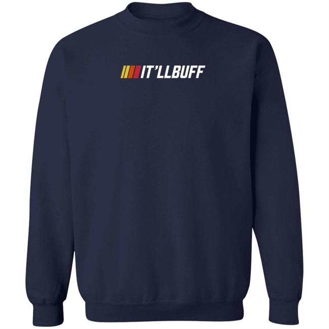 Braydon Price It'll Buff Hoodie Braydon Price It'll Buff Hoodie