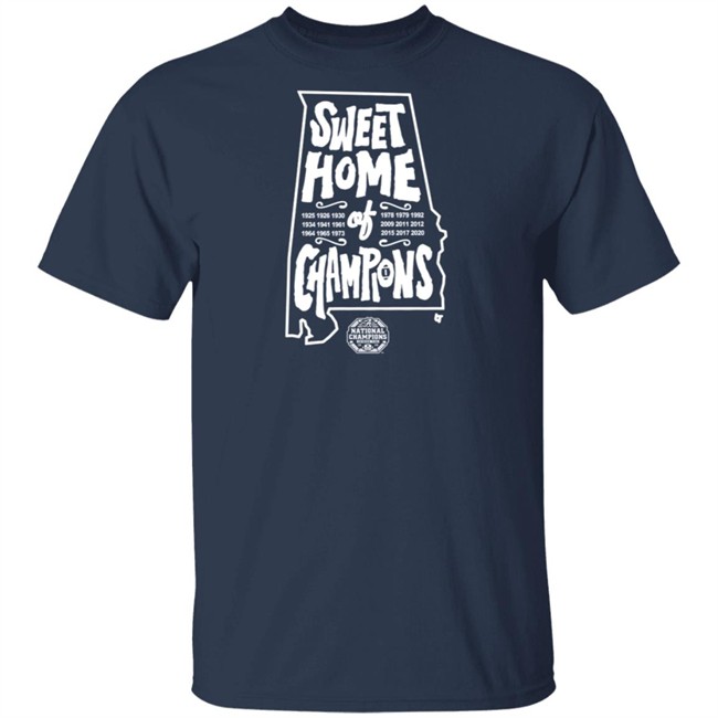 Sweet Home Of Champions T Shirt Sweet Home Of Champions T Shirt