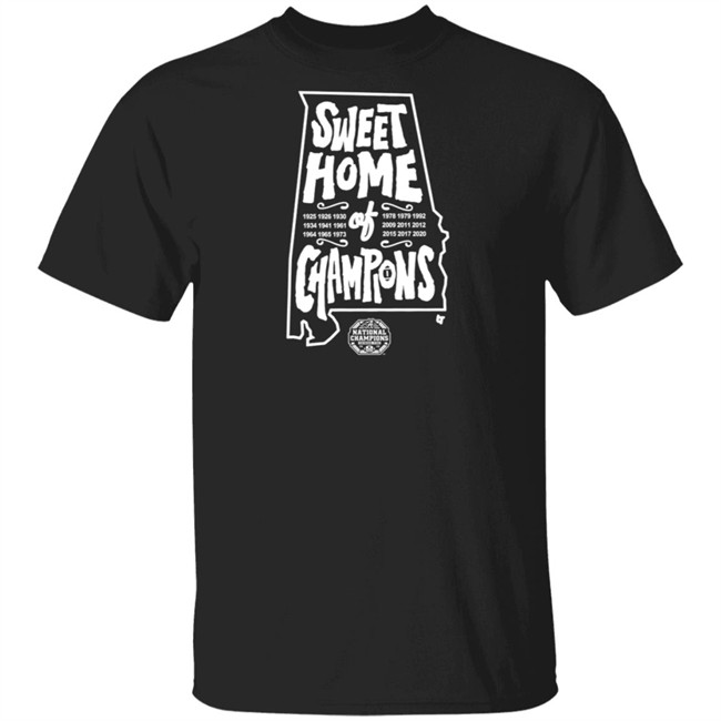 Sweet Home Of Champions T Shirt Sweet Home Of Champions T Shirt