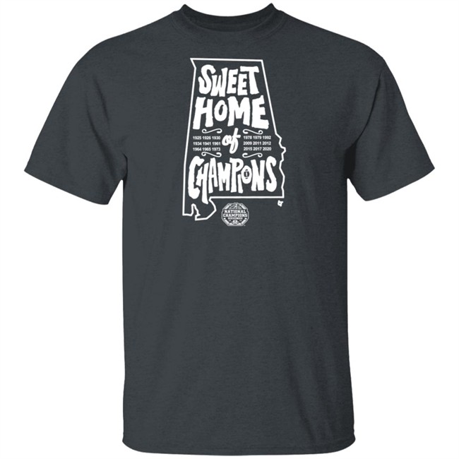 Sweet Home Of Champions T Shirt