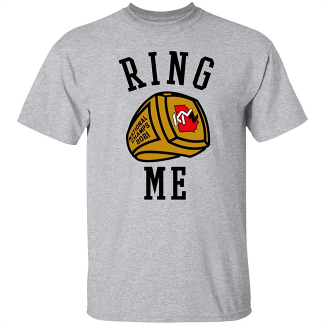 Chris Milton 2 Much Sauce Shirt Ring Me National Champs 2021 Kendall Milton Merch
