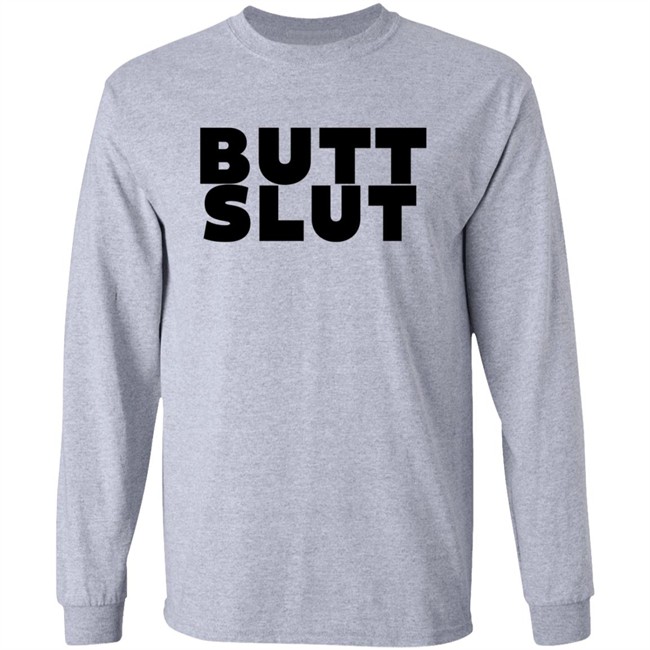 Butt Slut T Shirt Butt Slut T Shirt