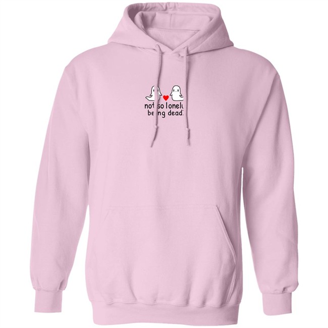 Lunar Isle Shop Merch Not So Lonely Being Dead Sweatshirt Lunar Isle Shop Merch Not So Lonely Being Dead Sweatshirt