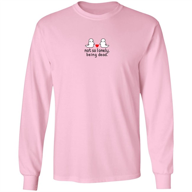 Lunar Isle Shop Merch Not So Lonely Being Dead Sweatshirt Lunar Isle Shop Merch Not So Lonely Being Dead Sweatshirt