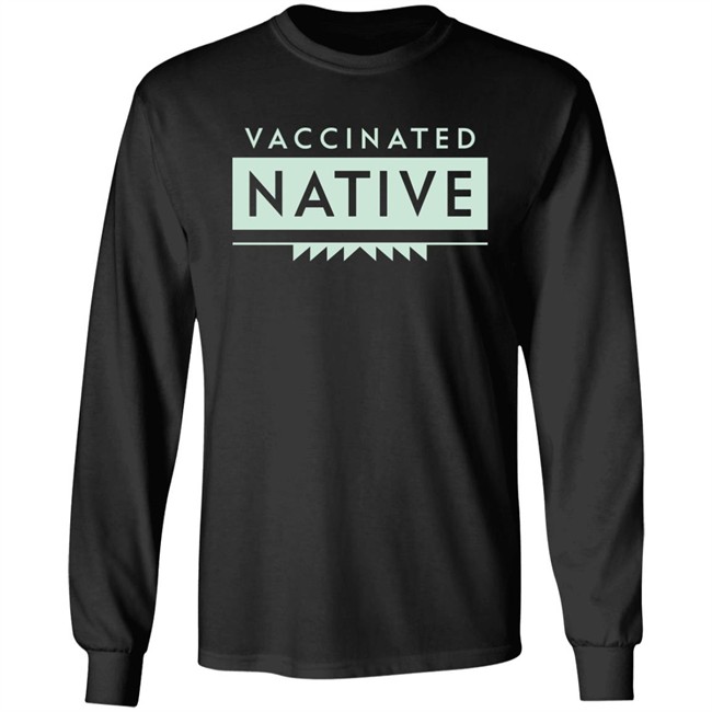 Cara Mia Ntvwitch Vaccinated Native Shirt Cara Mia Ntvwitch Vaccinated Native Shirt