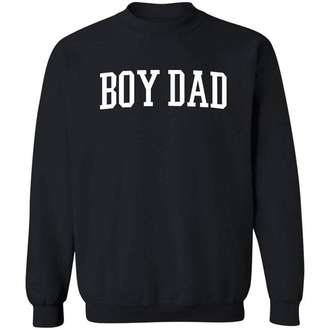 Barstool Sports Boy Dad Sweatshirt Barstool Sports Boy Dad Sweatshirt