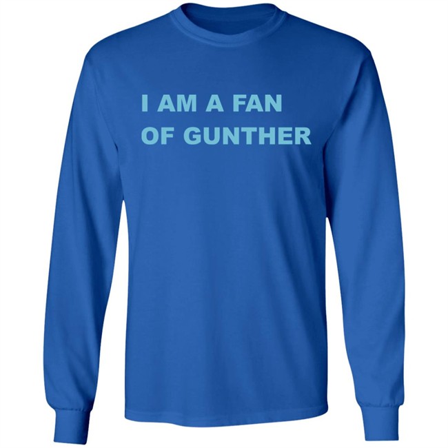 Boss Moz I Am A Fan Of Gunther Shirt Boss Moz I Am A Fan Of Gunther Shirt