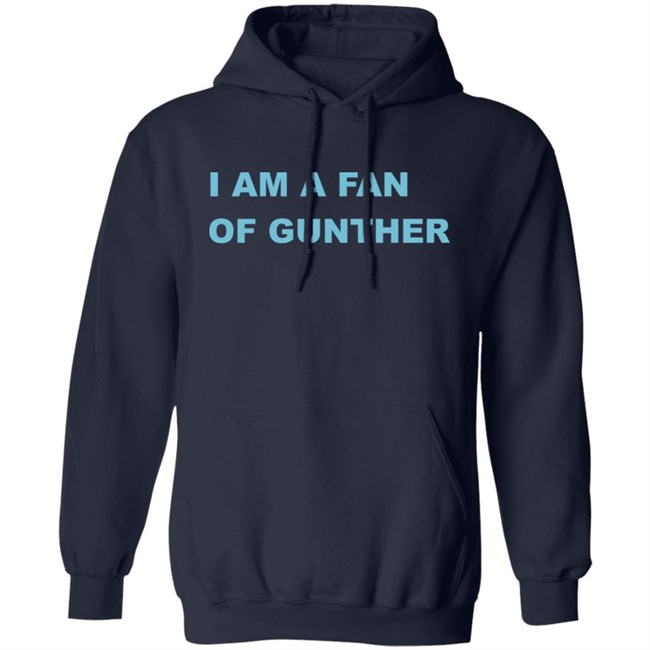 Boss Moz I Am A Fan Of Gunther Shirt Boss Moz I Am A Fan Of Gunther Shirt