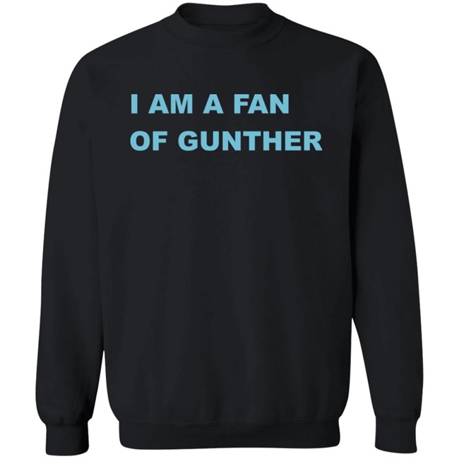 Boss Moz I Am A Fan Of Gunther Shirt Boss Moz I Am A Fan Of Gunther Shirt