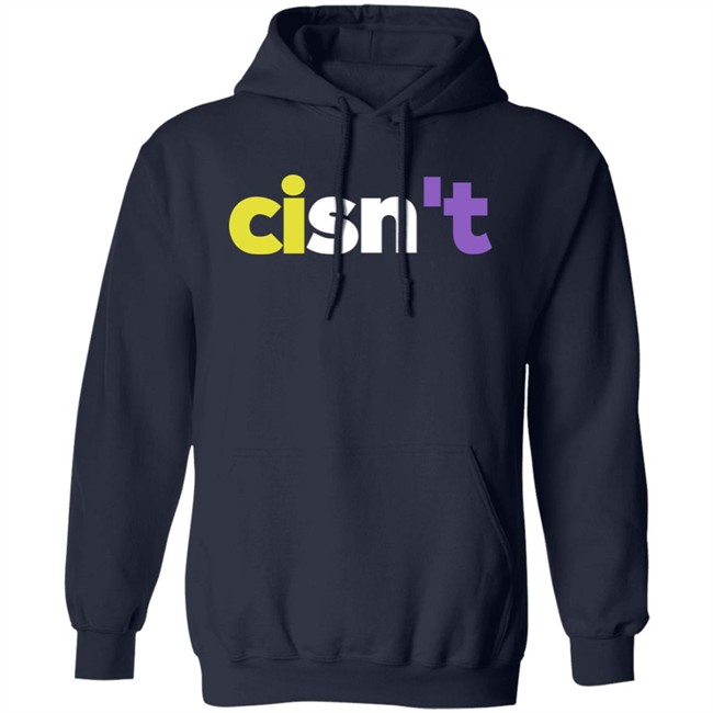 Cisn’t Hoodie Its Dee NB Cisn’t Hoodie Its Dee NB