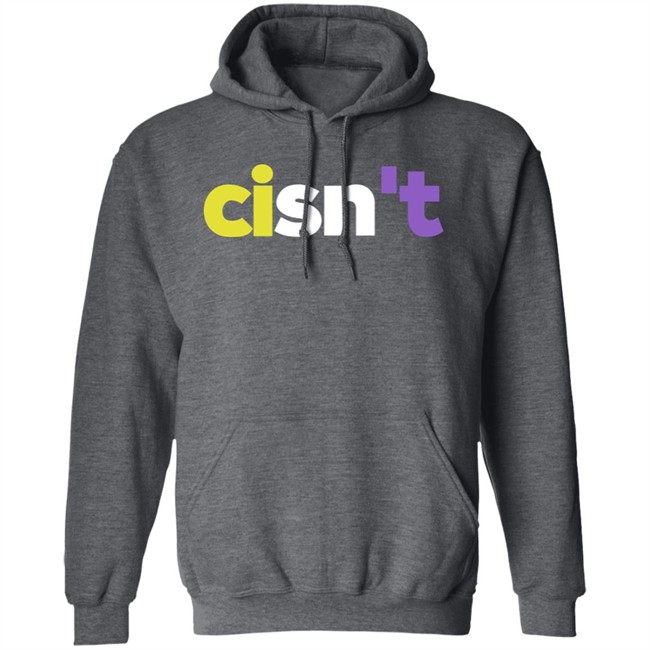 Cisn’t Hoodie Its Dee NB Cisn’t Hoodie Its Dee NB