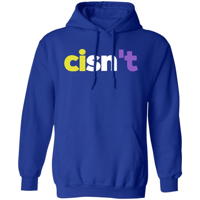 Cisn’t Hoodie Its Dee NB Cisn’t Hoodie Its Dee NB