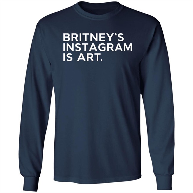 Britney's Instagram Is Art T Shirt Thnk1994 Merch Free Britney Arabia Britney Spears Britney's Instagram Is Art T Shirt Thnk1994 Merch Free Britney Arabia Britney Spears