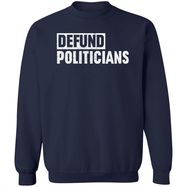 Drinkin Bros Merch Defund Politicians Shirt Drinkin Bros Merch Defund Politicians Shirt