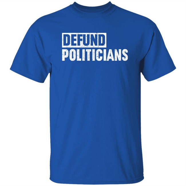 Drinkin Bros Merch Defund Politicians Shirt Drinkin Bros Merch Defund Politicians Shirt