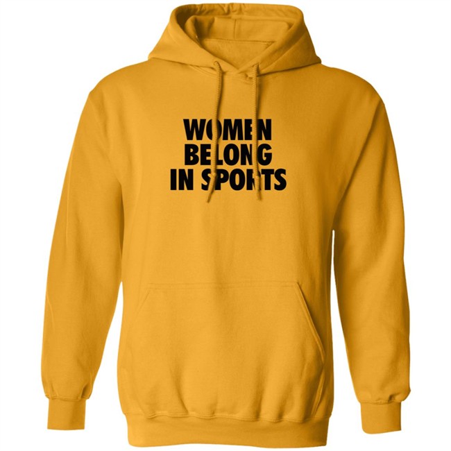 Women Belong In Sports Hoodie
