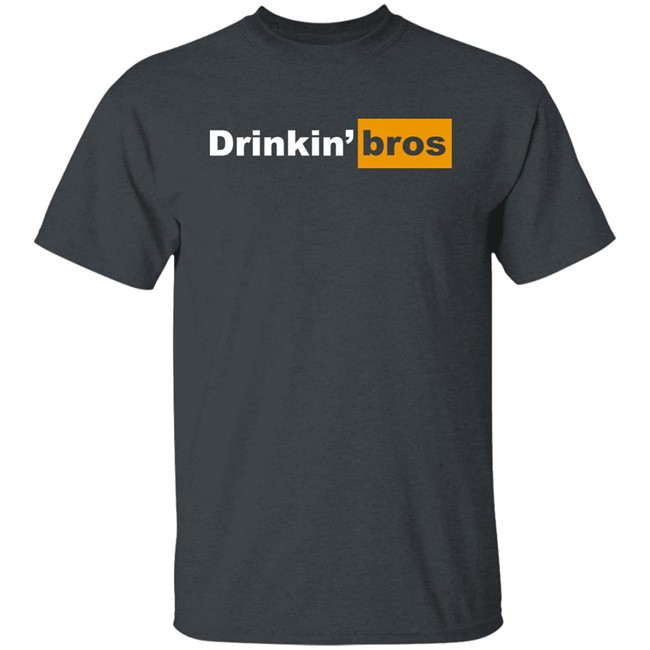 Drinkin Bros Merch Drinkin' Bros Shirt Drinkin Bros Merch Drinkin' Bros Shirt