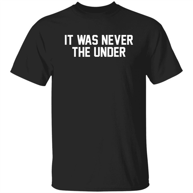 Barstool Store It Was Never The Under Shirt Jerry The Kid 21