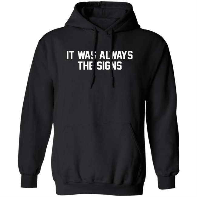 Barstool Store It Was Always The Signs Hoodie Jerry The Kid