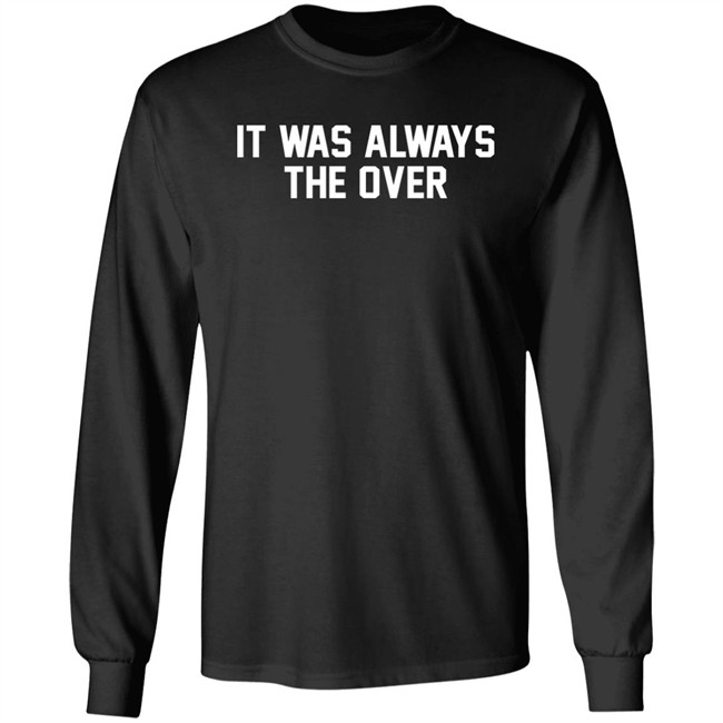 Barstool Store It Was Always The Over Shirt Jerry The Kid Barstool Store It Was Always The Over Shirt Jerry The Kid