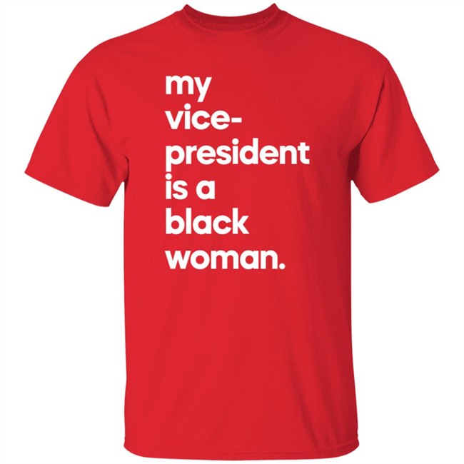 My Vice President Is A Black Woman Hoodie Whoopi Goldberg My Vice President Is A Black Woman Hoodie Whoopi Goldberg