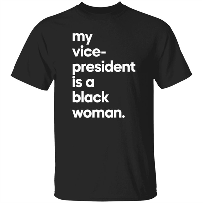 My Vice President Is A Black Woman Hoodie Whoopi Goldberg
