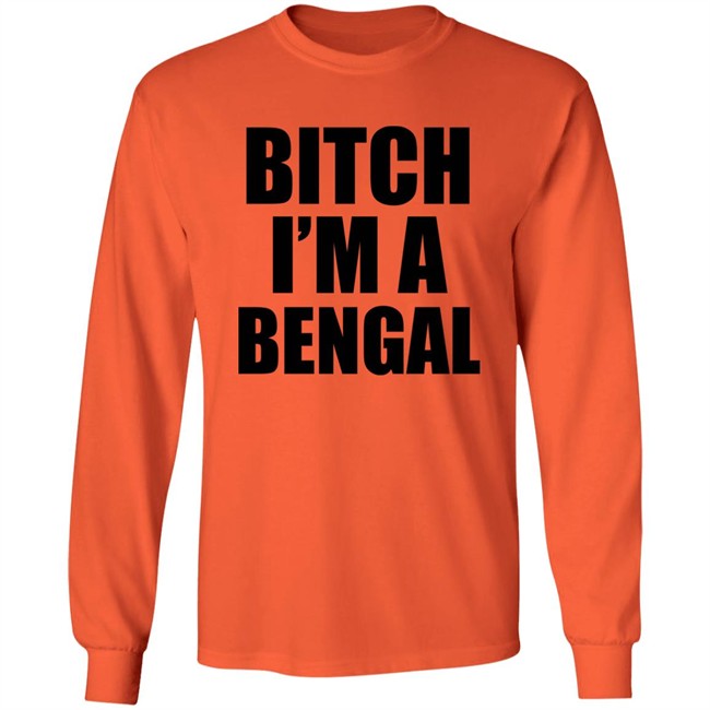 Bitch I'm A Bengal Shirt Commissioner Yas Bitch I'm A Bengal Shirt Commissioner Yas