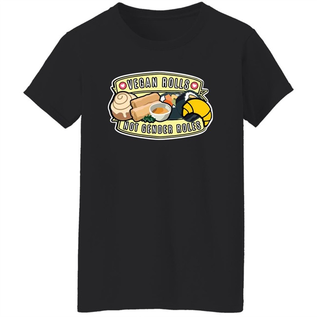 Niche Vegan Girl Gang Vegan Rolls Not Gender Roles Shirt Niche Vegan Girl Gang Vegan Rolls Not Gender Roles Shirt