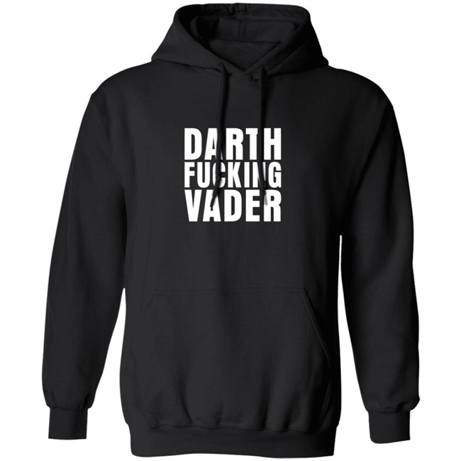 Darth Fucking Vader Shirt Darth Fucking Vader Shirt