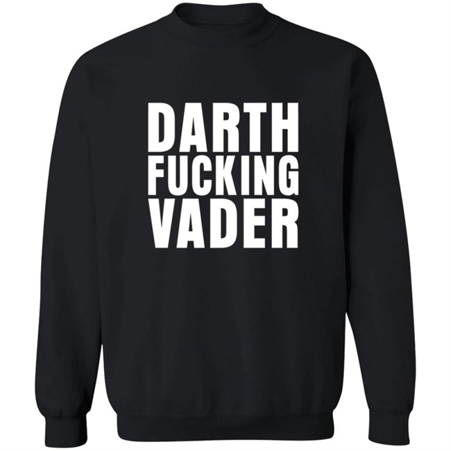 Darth Fucking Vader Shirt Darth Fucking Vader Shirt
