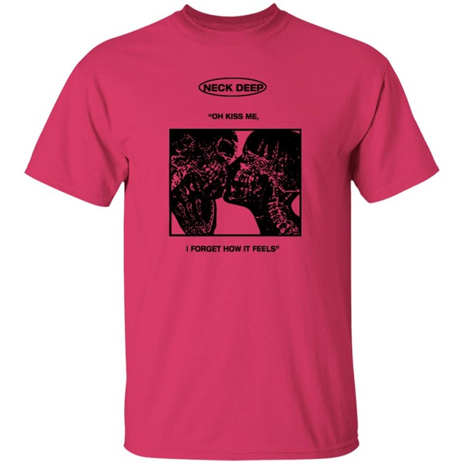 Neck Deep Merch Kiss Me Shirt Neck Deep Merch Kiss Me Shirt