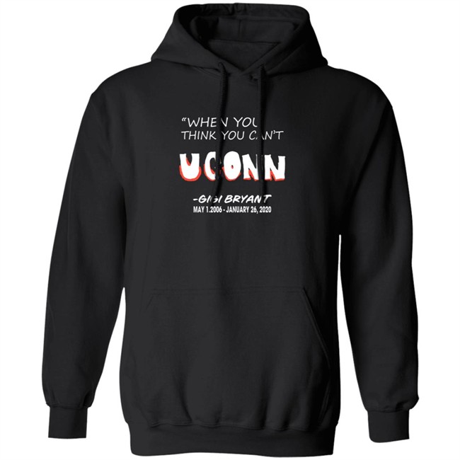UConn Women's Basketball When You Think You Can't Tee Shirt UConn Women's Basketball When You Think You Can't Tee Shirt