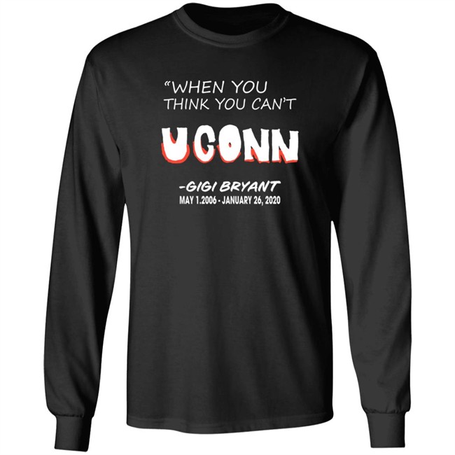 UConn Women's Basketball When You Think You Can't Tee Shirt UConn Women's Basketball When You Think You Can't Tee Shirt