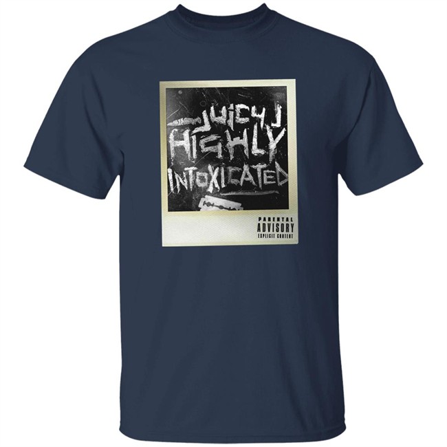 Three 6 Mafia Merch Juicy J Highly Intoxicated Shirt Three 6 Mafia Merch Juicy J Highly Intoxicated Shirt