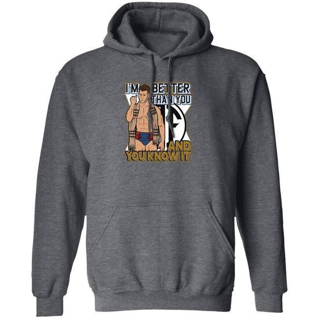 Better Than You Shirt Better Than You Shirt
