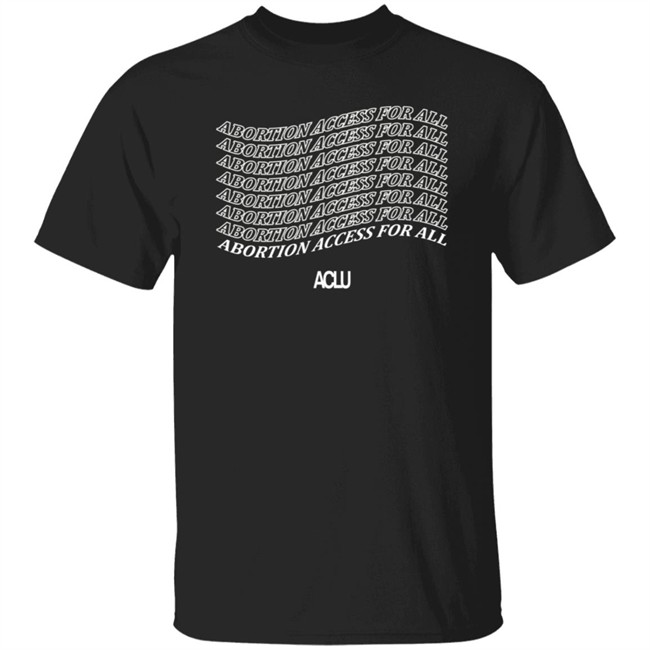 Aclu Merchandise Abortion Access For All Tee