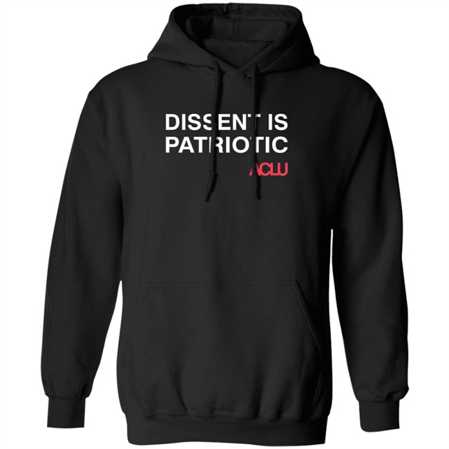 Aclu Merchandise Dissent Is Patriotic Tee Aclu Merchandise Dissent Is Patriotic Tee