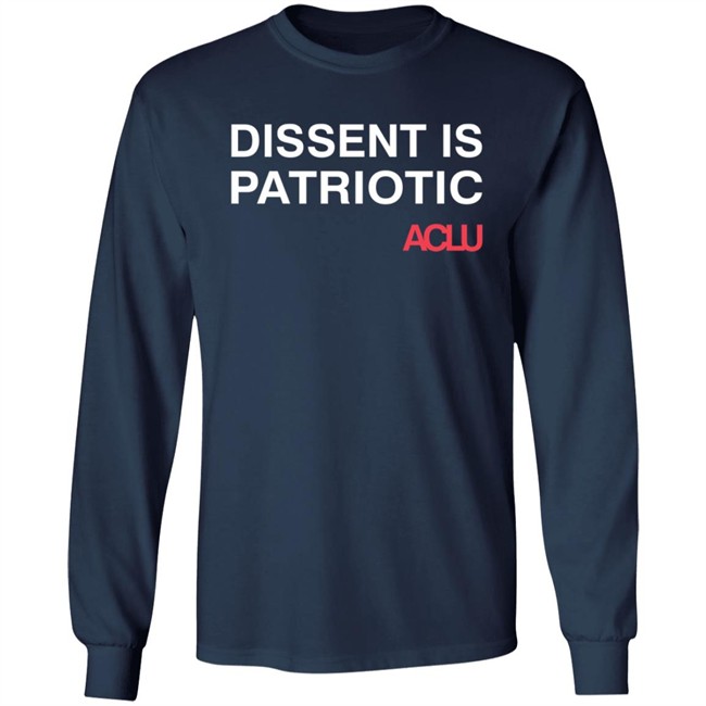 Aclu Merchandise Dissent Is Patriotic Tee Aclu Merchandise Dissent Is Patriotic Tee