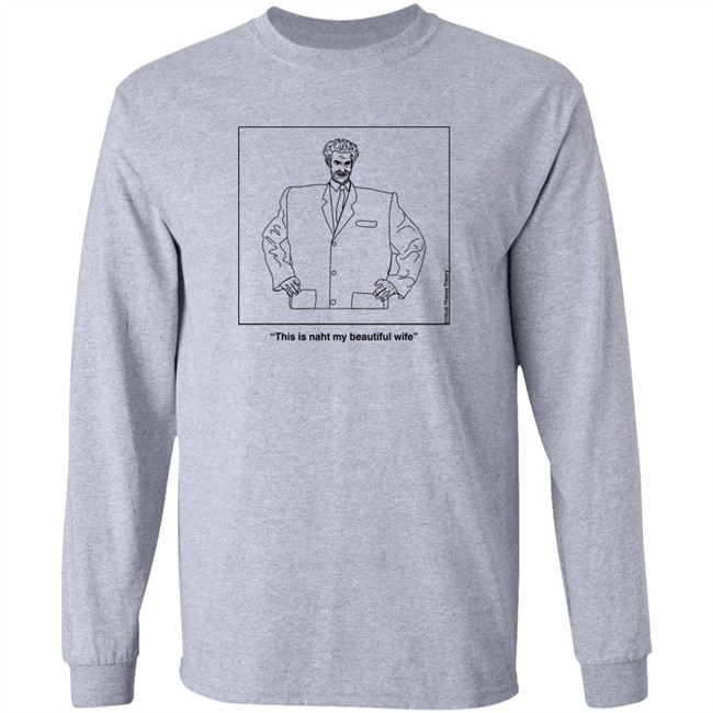 This Is Naht My Beautiful Wife Kazakh Talking Head Shirt Earlgreyteafan The Thanos Collective Merch This Is Naht My Beautiful Wife Kazakh Talking Head Shirt Earlgreyteafan The Thanos Collective Merch